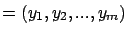 $ = (y_1, y_2, ..., y_m)$